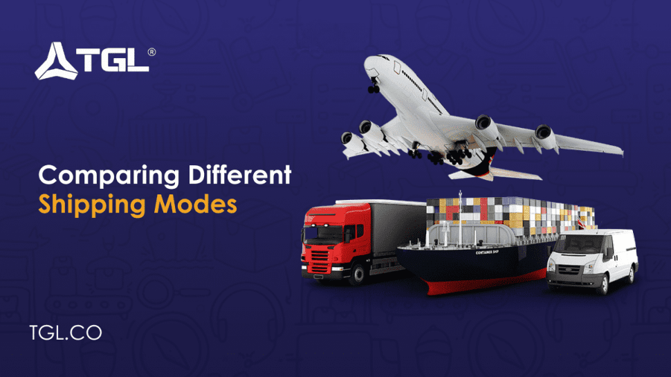 Comparing different shipping modes by Think Global Logistics (TGL)