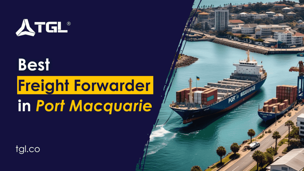 Best Freight Forwarder in Port Macquarie