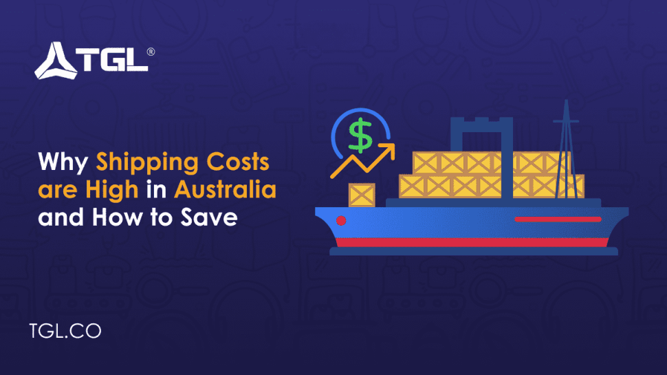 Why Shipping Costs are High in Australia and How to Save BY Think Global Logistics